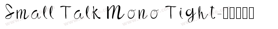 Small Talk Mono Tight字体转换